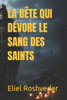 La Bête Qui Dévore Le Sang Des Saints