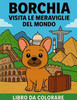 Borchia visita le meraviglie del mondo