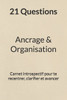 21 questions - Ancrage & organisation: Carnet introspectif pour te recentrer, clarifier et avancer