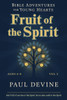 Bible Adventures for Young Hearts (Vol 2): Fruit of the Spirit