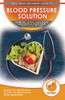 Blood Pressure Solution : The Ultimate Beginner's 30 Proven Natural Super Foods To Control & Lower Your High Blood Pressure - Solutions You Need To Know To Lower Your Blood Pressure Without Medication!