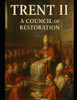 Trent II: A Council of Restoration