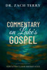 Commentary on Luke's Gospel: A Pastoral Commentary on the Gospel According to Luke