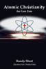 Atomic Christianity: for Gen Zers