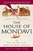 The House of Mondavi: The Rise and Fall of an American Wine Dynasty