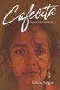 Cafecita: Basado en una historia real