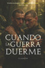Cuando la guerra duerme