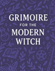 Grimoire for the Modern Witch