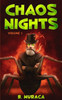 Chaos Nights: Volume 1