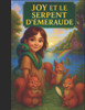 Joy et le Serpent d'Émeraude: Conte musical à lire ensemble Pour les enfants de 6 à 10 ans