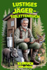 Lustiges Jäger-Toilettenbuch: Humor, Fakten und Geschichten aus dem Wald