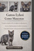 Los Gatos Lykoi Completos Como Mascotas: Una guía completa sobre el cuidado, la alimentación, el aseo, el adiestramiento, la salud y la tenencia a lar