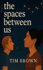 The Spaces Between Us