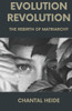Evolution Revolution: The Rebirth Of Matriarchy