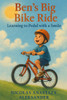 Ben's Big Bike Ride: Learning to Pedal with a Smile