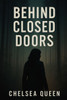 Behind Closed Doors