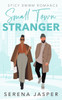 Small Town Stranger: Spicy BWWM Romance