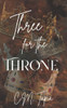 Three For The Throne