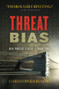 Threat Bias : Ben Porter Series - Book Two