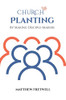 Church Planting : By Making Disciple-Makers