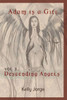 Adam is a girl: Volume 1 Descending Angels