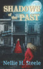 Shadows of the Past : A Shadow Slayers Story