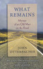 What Remains Memoir of an Old Man on the Road