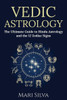 Vedic Astrology: The Ultimate Guide to Hindu Astrology and the 12 Zodiac Signs