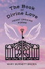 The Book of Divine Love : Heart Opening Poems