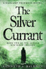 The Silver Currant : A Gaslamp Trinkets Novel