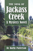 The Song of Jackass Creek : A Mountain Mystery