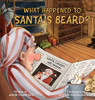 What Happened to Santa's Beard? - 9781736020715