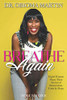 B.R.E.A.T.H.e Again : Restoration, Faith & Hope