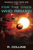 For the Ones Who Remain : A Samsara Fleet Novel