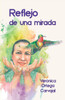 Reflejo de Una Mirada: La esencia de una mirada