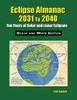 Eclipse Almanac 2031 to 2040 - Black and White Edition