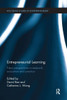 Entrepreneurial Learning: New Perspectives in Research, Education and Practice