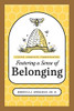 Culture, Community, Communication: Fostering a Sense of Belonging
