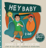Hey Baby - Soham's New Adventure: Soham Super Big Brother Series - 1