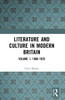 Literature and Culture in Modern Britain: Volume 1: 1900-1929