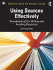 Using Sources Effectively: Strengthening Your Writing and Avoiding Plagiarism