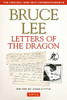Bruce Lee Letters of the Dragon: The Original 1958-1973 Correspondence (The Bruce Lee Library)