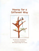 Hooray for a Different Way: A Parable on Learning