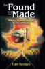 The Found and the Made: Science, Reason, and the Reality of Nature