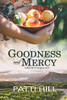 Goodness and Mercy : A World War II Homefront Novel