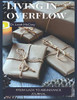 Living in Overflow : From Lack to Abundance Journal