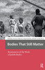 Bodies That Still Matter: Resonances of the Work of Judith Butler