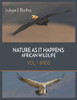 Nature As It Happens African Wildlife : Vol 1. Birds