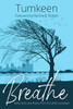 Breathe: Reflections and Poetry from the 2020 Lockdown