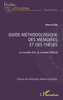 Guide méthodologique des mémoires et des thèses: Le modèle IDC, le modèle IMRAD